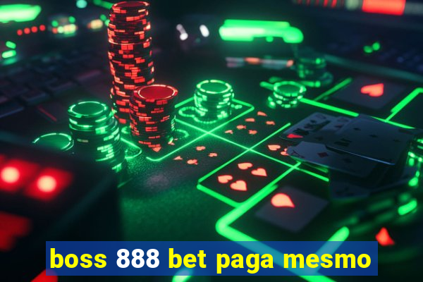 boss 888 bet paga mesmo